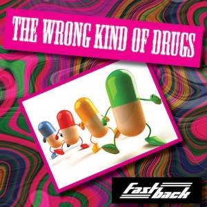 THE WRONG KIND OF DRUGS